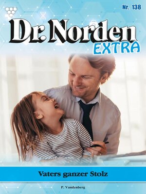 cover image of Dr. Norden Extra 138 – Arztroman